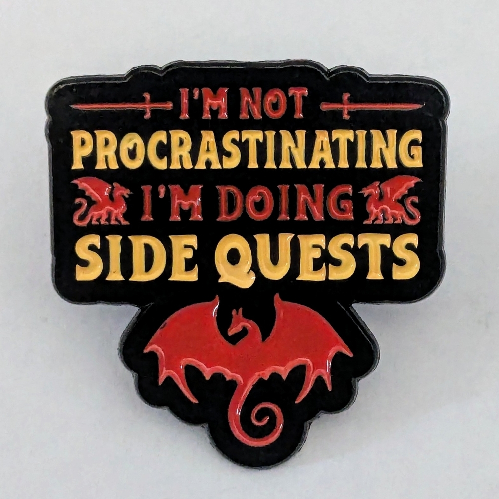 I'm Not Procrastinating I'm Doing Side Quests Pin With Dragon & Griffons